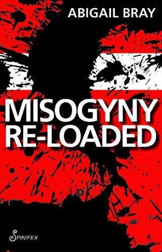 Misogyny Re-Loaded