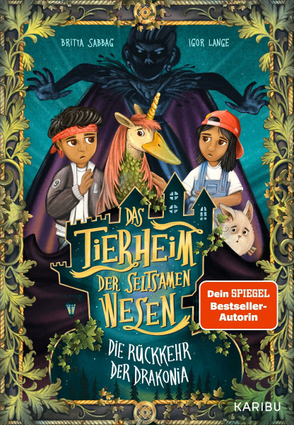 Das Tierheim der seltsamen Wesen (Band 2) – Die Rückkehr der Drakonia: Ein spannendes Fantasy-Abenteuer für Jungen und Mädchen ab 8 Jahren