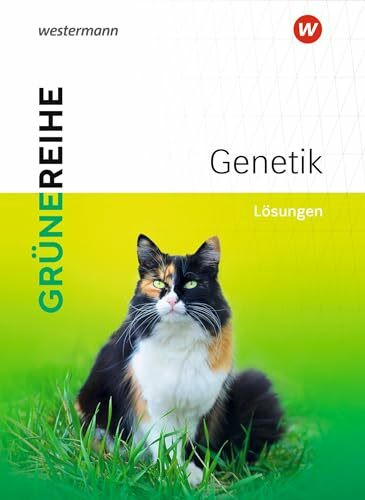 Genetik: Lösungen: Sekundarstufe 2 (Grüne Reihe: Materialien für den Sekundarbereich II - Ausgabe 2022)