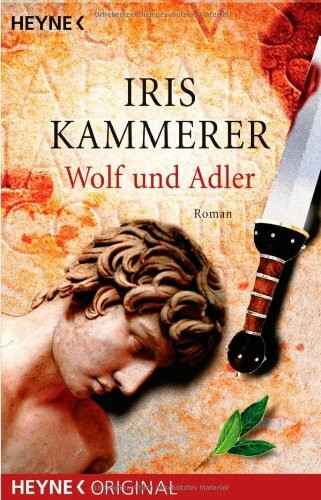 Wolf und Adler: Roman