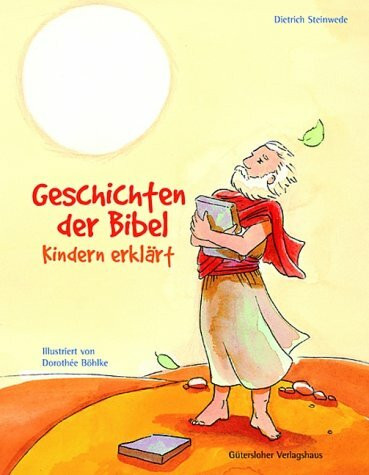 Geschichten der Bibel - Kindern erklärt