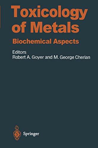 Toxicology of Metals: Biochemical Aspects (Handbook of Experimental Pharmacology, 115) Toxicology of Metals: Biochemical Aspects (Handbook of Experimental Pharmacology, 115)