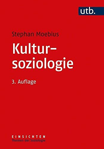 Kultursoziologie (Einsichten. Themen der Soziologie)
