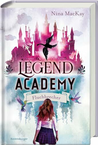 Legend Academy, Band 1 - Fluchbrecher (Legend Academy, 1)