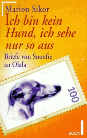 Ich bin kein Hund, ich sehe nur so aus