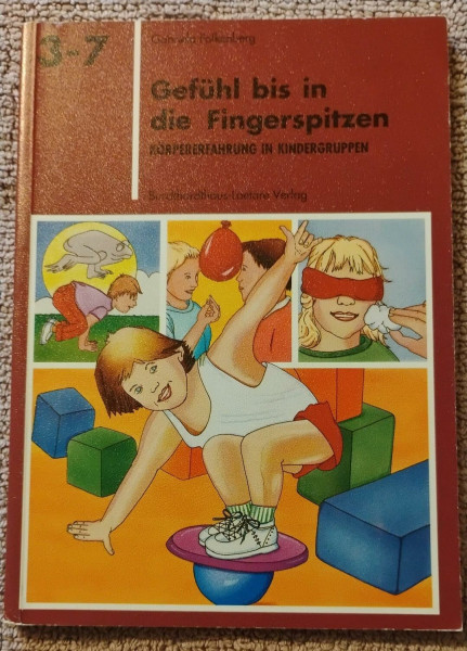 Gefühl bis in die Fingerspitzen (Spiel-Lern-Reihe 3-7)
