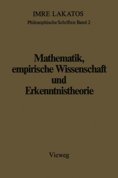 Mathematik, Empirische Wissenschaft und Erkenntnistheorie (Philosophische Schriften) (German Edition) (Philosophische Schriften, 2, Band 2)