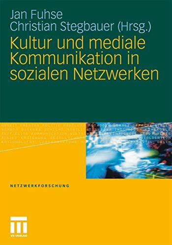 Kultur und mediale Kommunikation in sozialen Netzwerken (Netzwerkforschung)