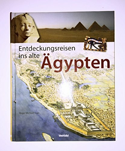 Entdeckungsreisen ins alte Ägypten