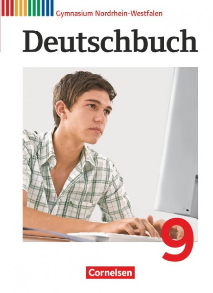 Deutschbuch 9. Schuljahr Schülerbuch. Gymnasium Nordrhein-Westfalen