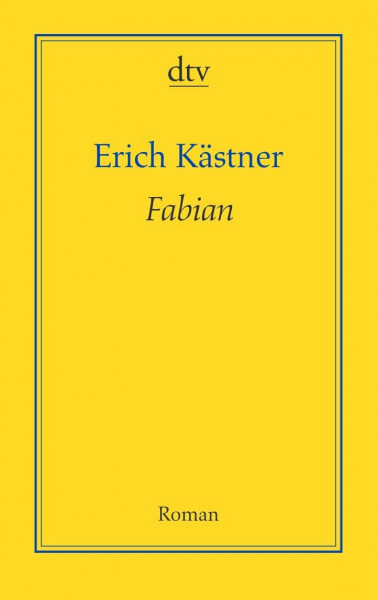 Fabian: Die Geschichte eines Moralisten – Roman (AutorenBibliothek)