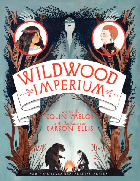 The Wildwood Chronicles 3. Wildwood Imperium