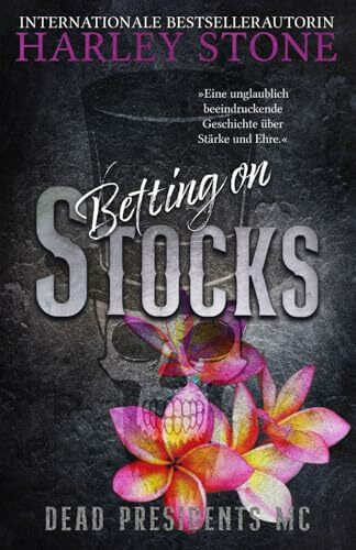 Betting on Stocks (Dead Presidents MC, Band 7)