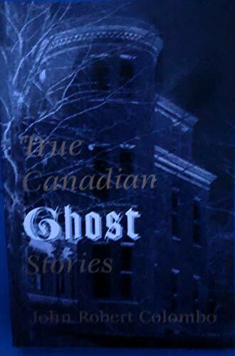 True Canadian Ghost Stories