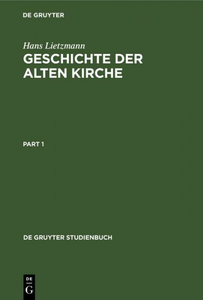 Geschichte der Alten Kirche (De Gruyter Studienbuch)
