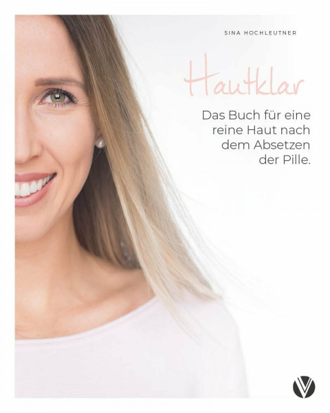 Hautklar: Das Buch für eine reine Haut nach dem Absetzen der Pille