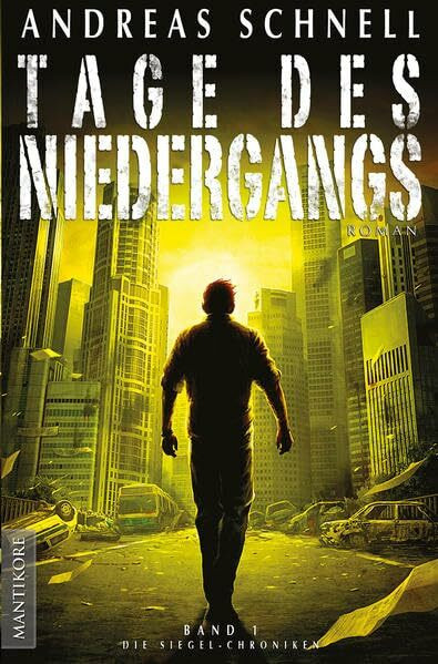 Tage des Niedergangs: Band 1 der Siegel Chroniken