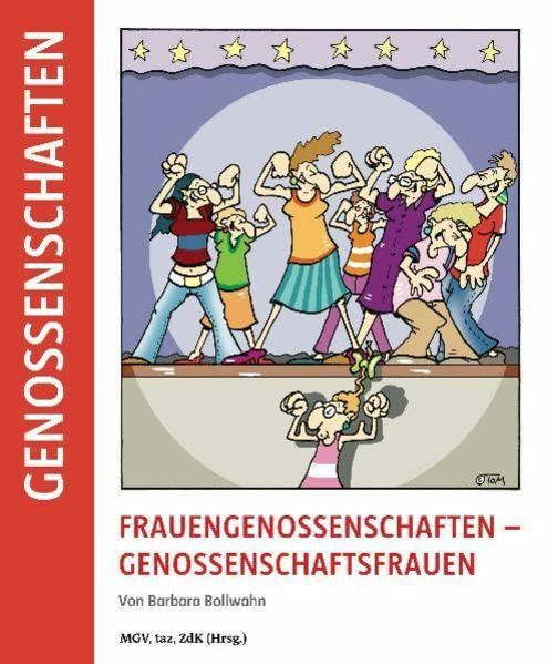 Frauengenossenschaften - Genossenschaftsfrauen: Hrsg.: MGV, taz, ZdK