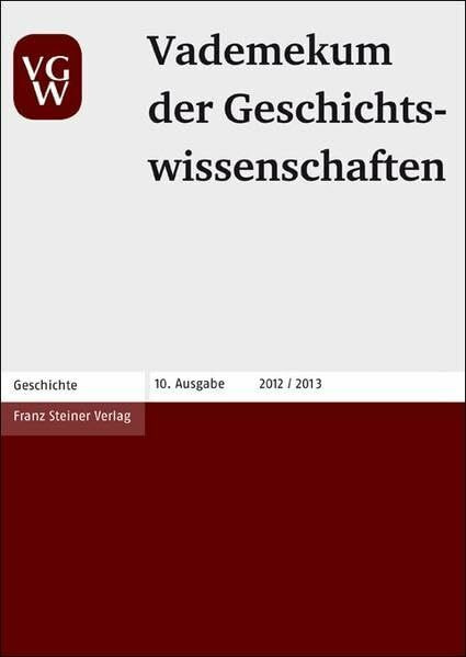 Vademekum der Geschichtswissenschaften 2012/2013