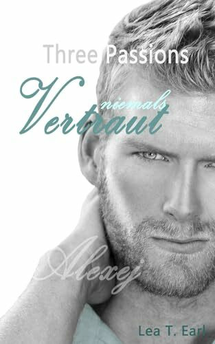 Three Passions - Niemals vertraut
