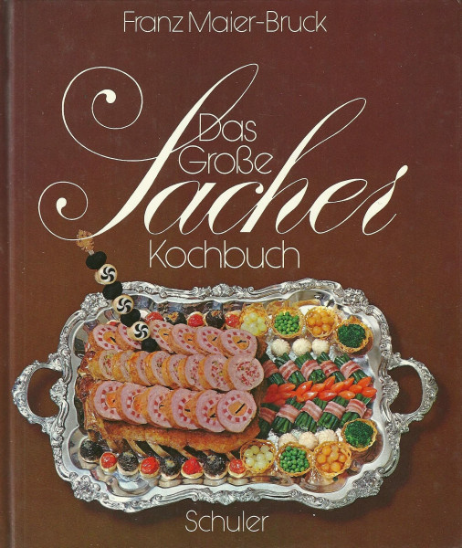 Das Große Sacher Kochbuch. Die österreichische Küche