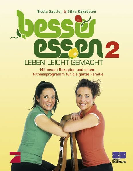 Besser Essen - Leben leicht gemacht 2: Motivation & Bewegung
