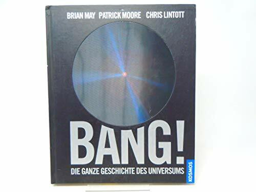 Bang! Die ganze Geschichte des Universums