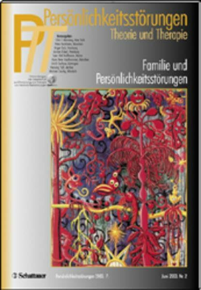 Persönlichkeitsstörungen PTT / Familie und Persönlichkeit: Verbandsorgan der Gesellschaft zur Erforschung und Therapie von Persönlichkeitsstörungen (GePs) e.V