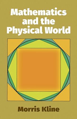 Mathematics and the Physical World (Dover Books on Mathematics)