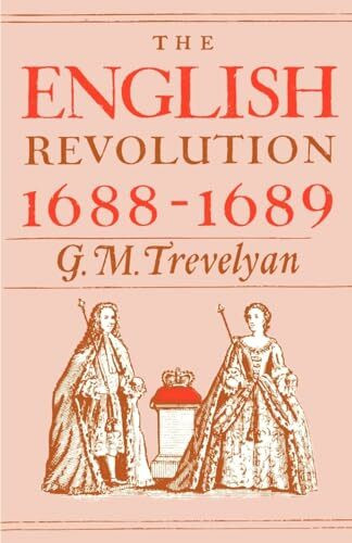 The English Revolution 1688-1689 (Galaxy Books, Band 146)