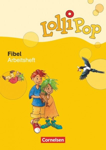 Lollipop Fibel. Arbeitsheft zum Leselehrgang