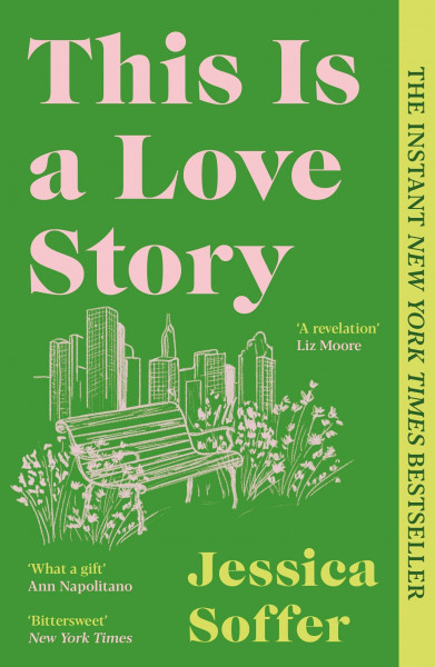 This Is a Love Story: The instant New York Times bestseller