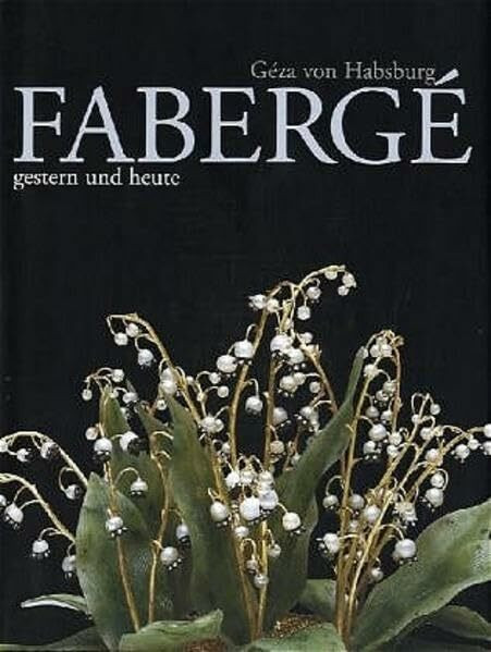 Fabergé: Gestern und heute