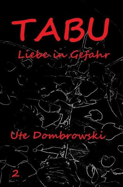 Tabu Liebe in Gefahr