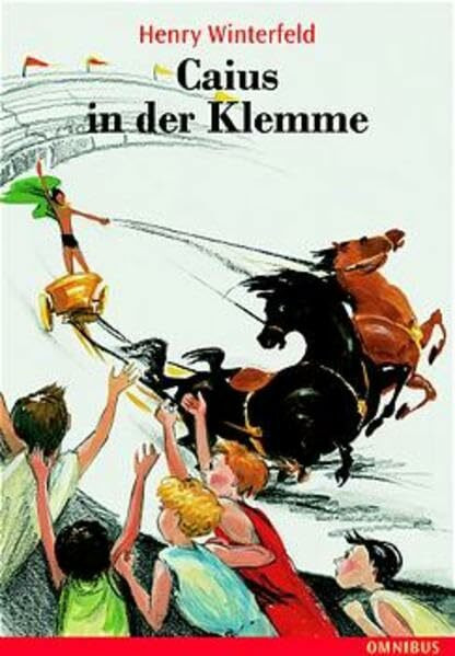 Caius in der Klemme: Ab 10 Jahre