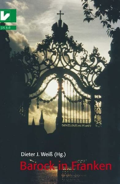Barock in Franken (Bayreuther Historische Kolloquien)