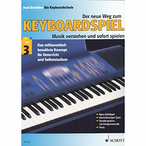 Der neue Weg zum Keyboardspiel, 6 Bde., Bd.3: Musik verstehen und sofort spielen. Band 3. Keyboard.