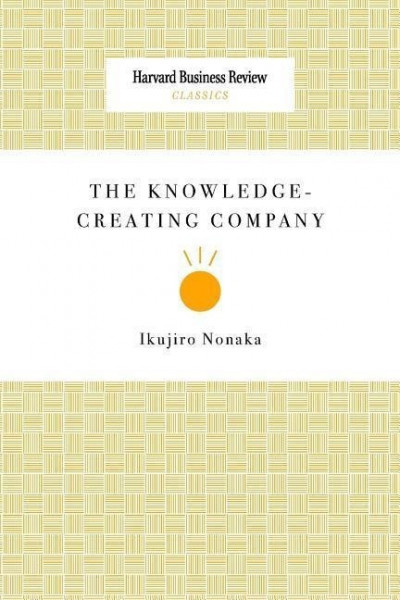 The Knowledge-Creating Company