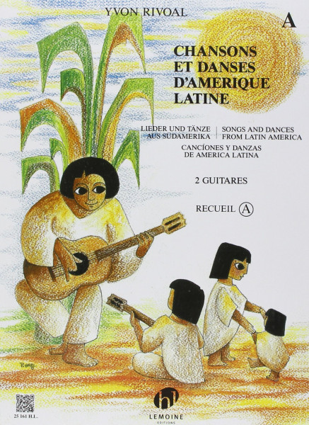 CHANSONS ET DANSES D'AMERIQUE LATINE VOL.A --- 2 GUITARES