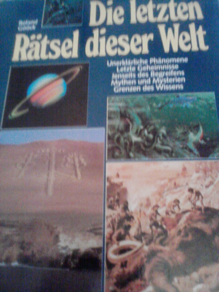 Die letzten Rätsel dieser Welt