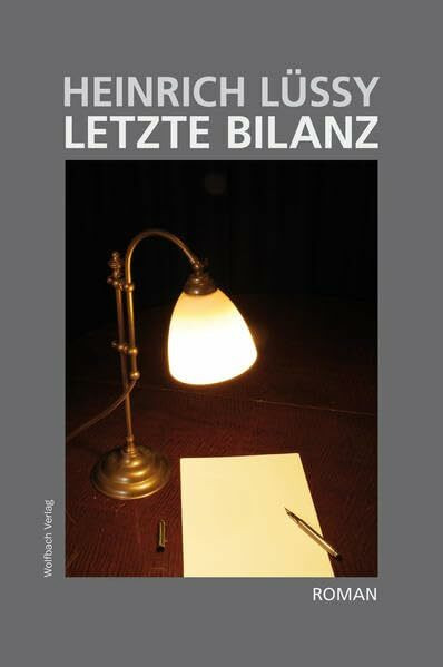 Letzte Bilanz: Roman