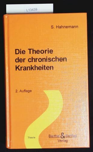 Die Theorie der chronischen Krankheiten