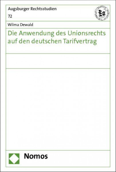 Die Anwendung des Unionsrechts auf den deutschen Tarifvertrag