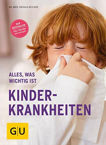 Kinderkrankheiten: Alles, was wichtig ist (GU Kindergesundheit)