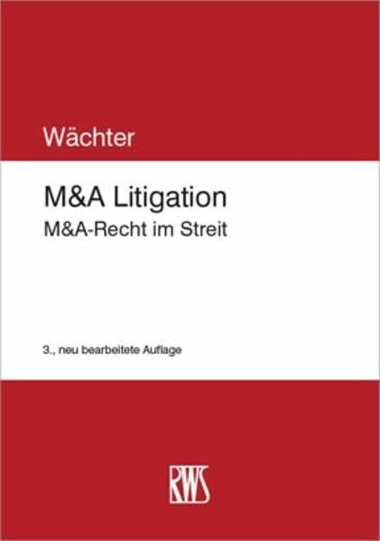 M&A Litigation: M&A-Recht im Streit