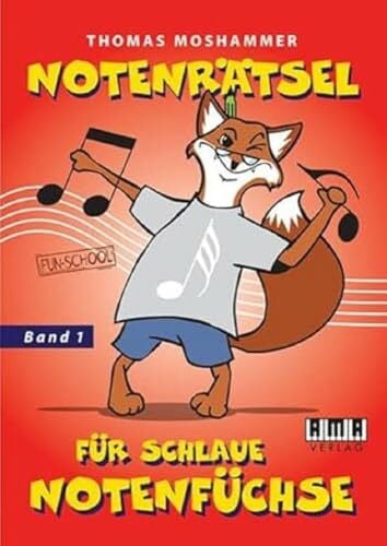 Notenrätsel für schlaue Notenfüchse: Band 1 (Fun-School)