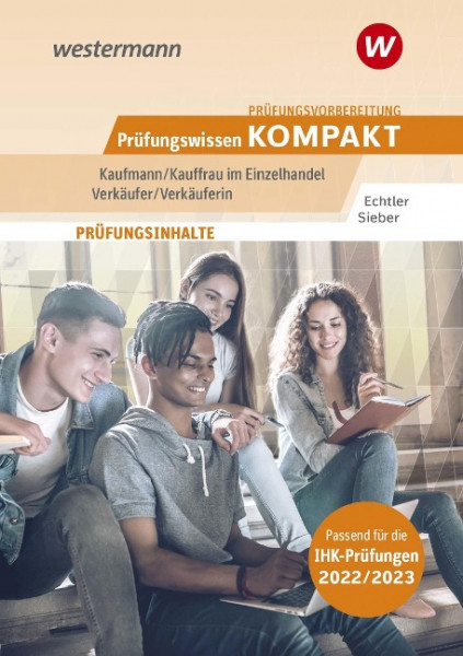 Prüfungsvorbereitung Prüfungswissen KOMPAKT - Kaufmann/Kauffrau im Einzelhandel - Verkäufer/Verkäuferin