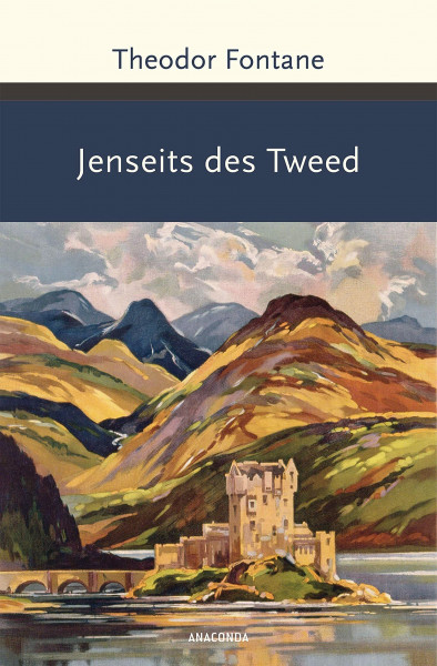 Jenseits des Tweed: Bilder und Briefe aus Schottland (Große Klassiker zum kleinen Preis, Band 210)
