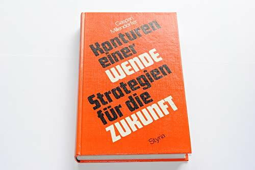 Konturen einer Wende. Strategien für die Zukunft