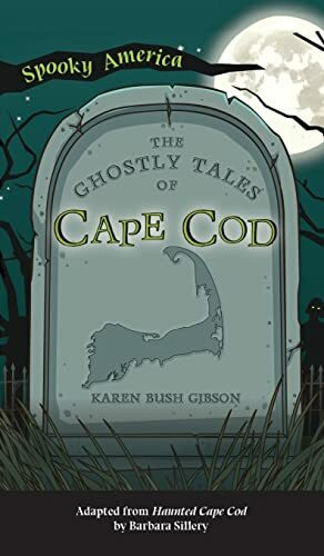 Ghostly Tales of Cape Cod (Spooky America)